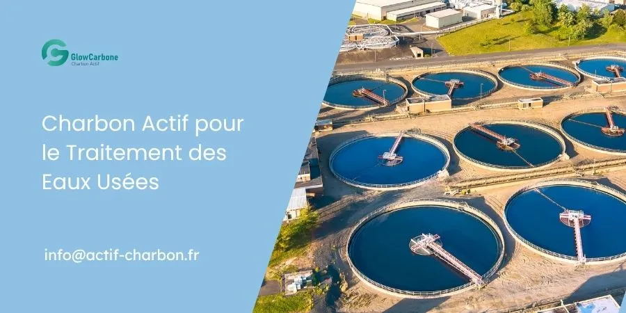 Charbon Actif pour le Traitement des Eaux Usées